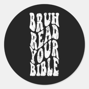 Retro Groovy Faith Bruh Read Your Bible Christian Classic Round Sticker