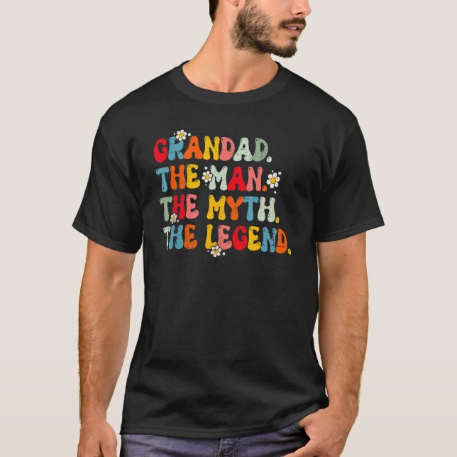 Retro Groovy Fathers Day 2023 Grandad The Man Myth T-Shirt (Front)