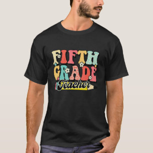Retro Groovy Fifth Grade Teacher First Day 5th Gra T-Shirt