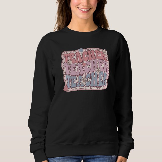 Retro Groovy Floral Teacher Valentines Day Mens Wo Sweatshirt (Front)