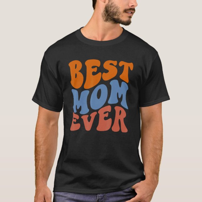 Retro Groovy Glow Best Mom Ever Wavy Hippie Boho 7 T-Shirt (Front)