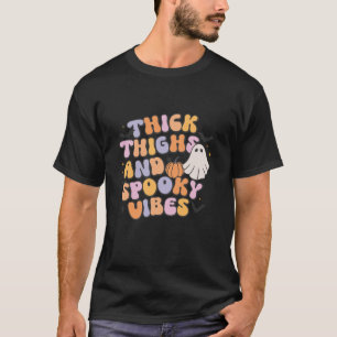 Retro Groovy Halloween Thick Thighs And Spooky Vib T-Shirt