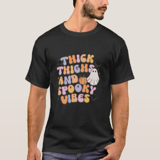 Retro Groovy Halloween Thick Thighs And Spooky Vib T-Shirt