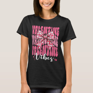 Retro Groovy Heart Coquette Bow Valentine Vibes Wo T-Shirt