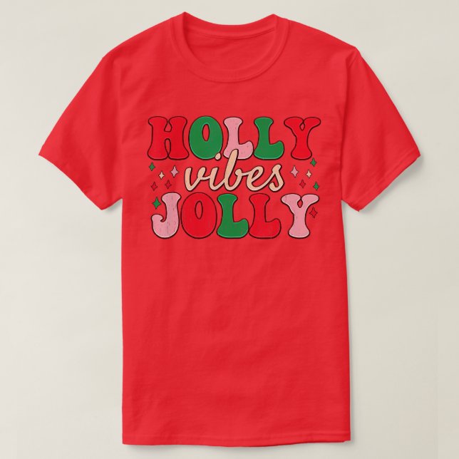 Retro Groovy Holly Xmas Jolly Vibes Christmas For  T-Shirt (Design Front)