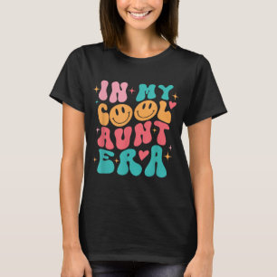 Retro Groovy  In My Cool Aunt Era T-Shirt