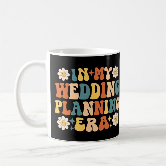 Retro Groovy In My Wedding Planning Era Coffee Mug (Left)