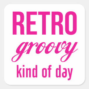 Retro Groovy Kind Of Day Square Sticker