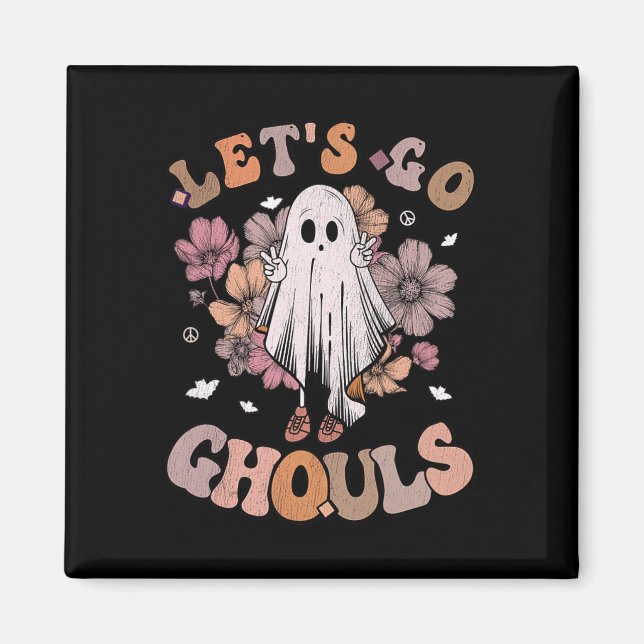 Retro Groovy Let's Go Ghouls Ghost 70s Hippie Hall Magnet (Front)