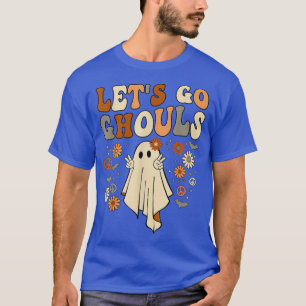 Retro Groovy Let's Go Ghouls Ghost Hippie Hallowee T-Shirt