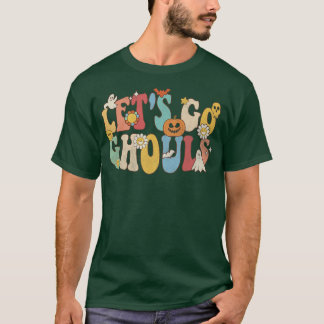 Retro Groovy Let's Go Ghouls Halloween Ghost Boo26 T-Shirt