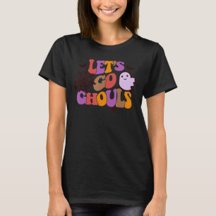 Retro Groovy Let's Go Ghouls Halloween Spooky Seas T-Shirt