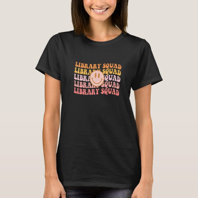 Retro Groovy Library Squad Librarian Bookworm Book T-Shirt (Front)