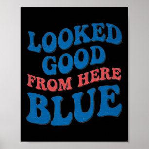 Retro Groovy Looked Good From Here Blue Funny Soft Poster