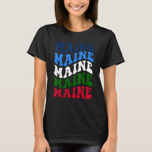 Retro Groovy Maine State Home I Love Maine Flag T-Shirt