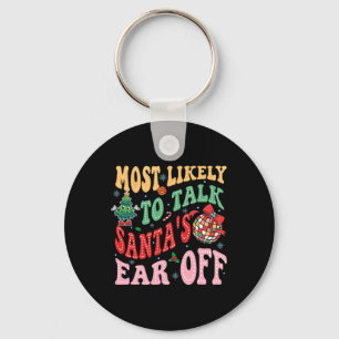 Retro Groovy Most Likely To Talk Santa's Ear Off F Key Ring