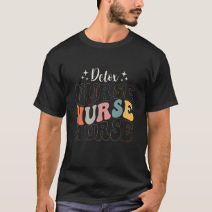 Retro Groovy Nurse Detox Nurse Nursing Student for T-Shirt