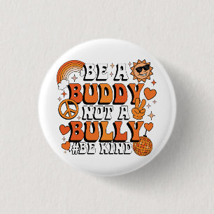 Retro Groovy Orange Be a Buddy Not a Bully Be Kind 3 Cm Round Badge
