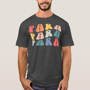 Retro Groovy Paraprofessional Student Back School  T-Shirt