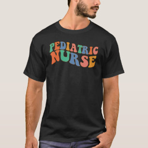 Retro Groovy Pediatric Nurse  Nursing Student Scho T-Shirt