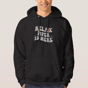 Retro Groovy Relax Piper Is Here Funny Mother's Da Hoodie