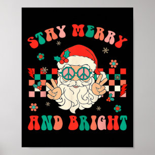 Retro Groovy Stay Merry And Bright Santa Claus Chr Poster