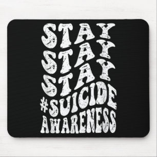 Retro Groovy Stay Stay Stay Suicide Awareness Suic Mouse Pad