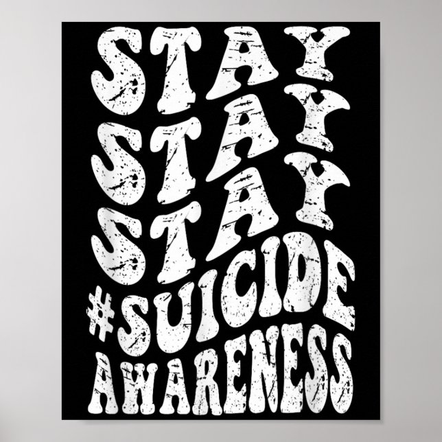 Retro Groovy Stay Stay Stay Suicide Awareness Suic Poster (Front)