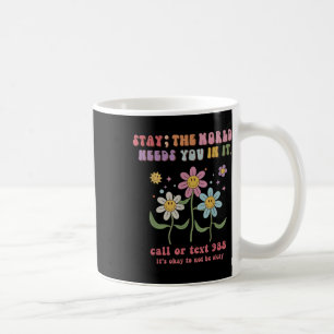 Retro Groovy Stay The World Needs You 988 Suicide Coffee Mug