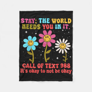 Retro Groovy Stay The World Needs You 988 Suicide  Fleece Blanket