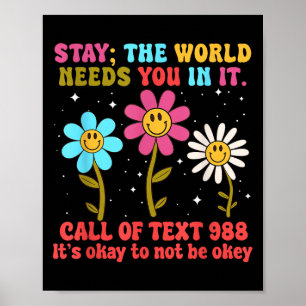 Retro Groovy Stay The World Needs You 988 Suicide Poster