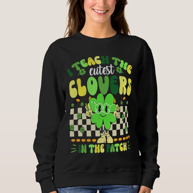 Retro Groovy Teacher  St Patricks Day Shamrock Sweatshirt (Front)