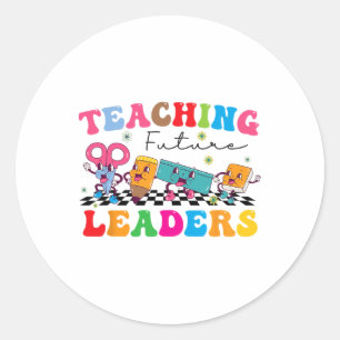 Retro Groovy Teaching Future Leaders Ck To School Classic Round Sticker