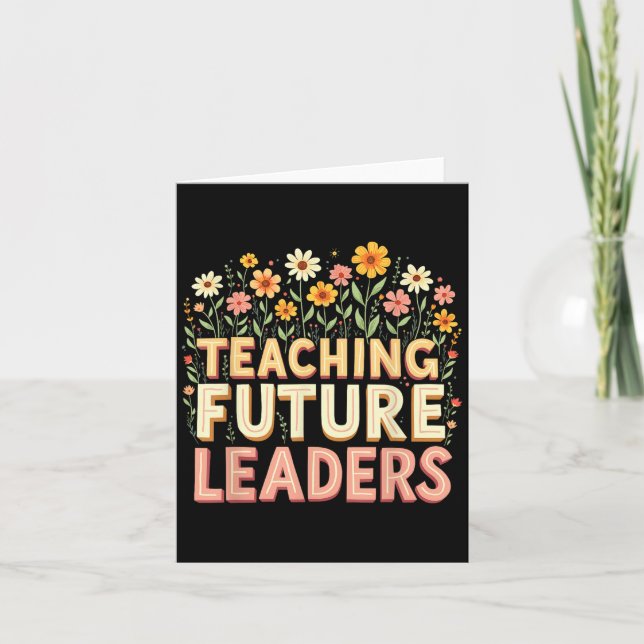 Retro Groovy Teaching Future Leaders Tees Flower P Card (Front)
