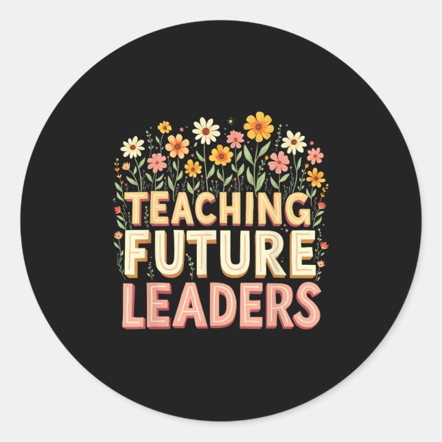 Retro Groovy Teaching Future Leaders Tees Flower P Classic Round Sticker (Front)