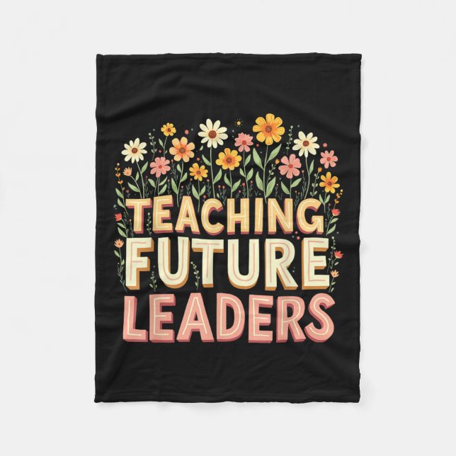 Retro Groovy Teaching Future Leaders Tees Flower P Fleece Blanket (Front)
