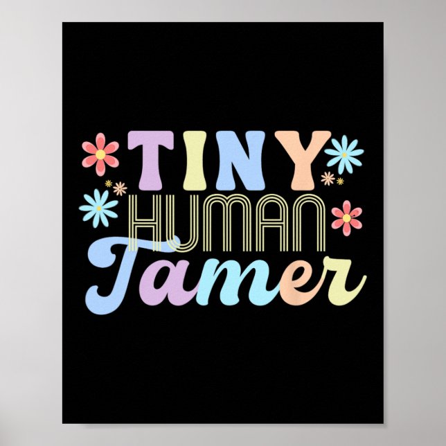 Retro Groovy Tiny Human Tamer School Apparel For T Poster (Front)