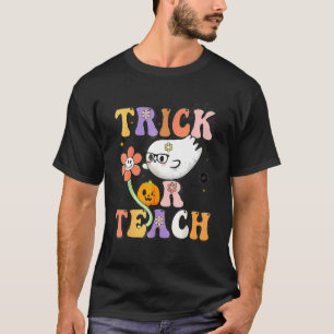 Retro Groovy Trick Or Teach Teacher Halloween Cost T-Shirt