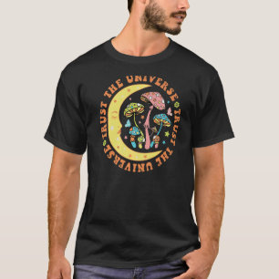 Retro Groovy Trust The Universe Mushroom Magic Pla T-Shirt