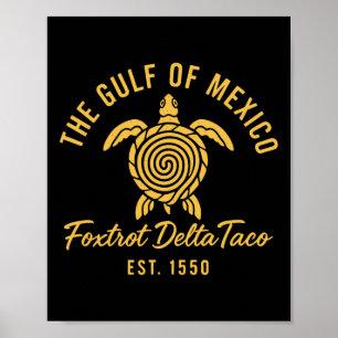 Retro Gulf Of Mexico Est 1550 Foxtrot Delta Taco  Poster