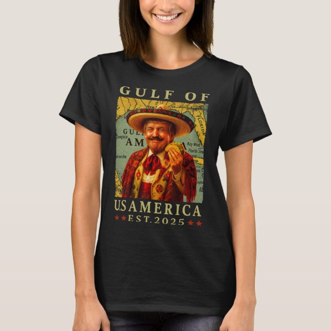 Retro Gulf Of Usa America Mexico Trump Mexico Taco T-Shirt (Front)