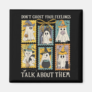 Retro Halloween Mental Health Dont Ghost Your Feel Magnet