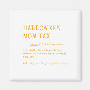 Retro Halloween Mum Tax Definition Trick Or Treat Magnet