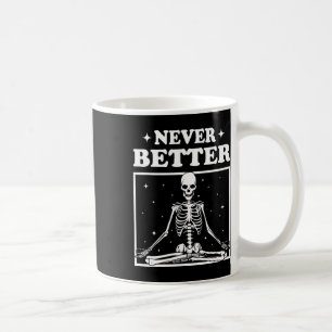 Retro Halloween Never Better Skeleton Yoga Spooky Coffee Mug