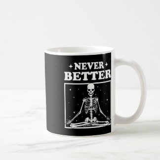 Retro Halloween Never Better Skeleton Yoga Spooky Coffee Mug