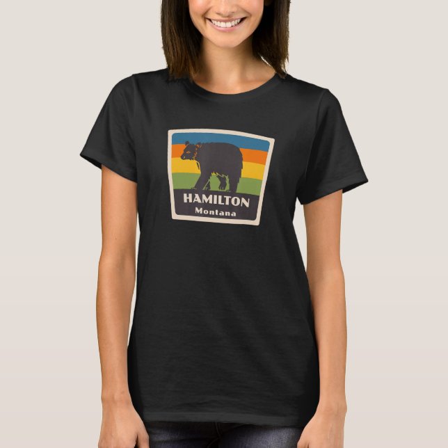 Retro Hamilton Montana Bear MT Vacation Souvenir T-Shirt (Front)