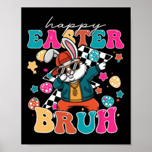 Retro Happy Easter Bruh Cute Bunny Dabbing Toddler Poster