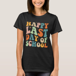 Retro Happy Last Day Of School Teacher Student T-Shirt