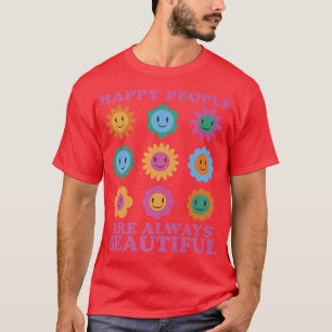 Retro Happy People Are Always Beautiful Mental Hea T-Shirt
