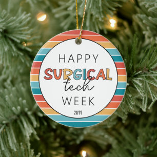 Retro Happy Surgical Tech Week Ceramic Ornament